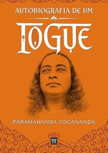 autobiografia de um yogue: livros de yoga 