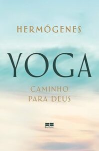 livros de yoga: yoga - caminho para deus